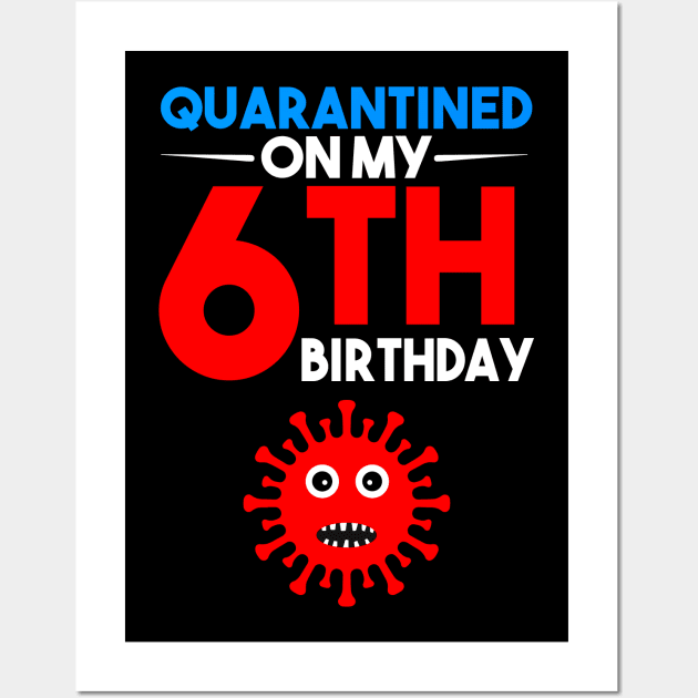 Quarantine On My 6th Birthday Wall Art by llama_chill_art
